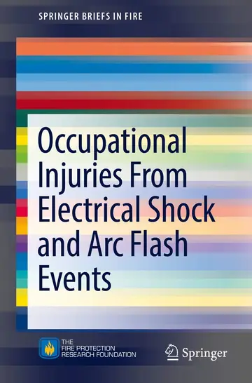 Cover of Occupational Injuries from Electrical Shock and Arc Flash Events