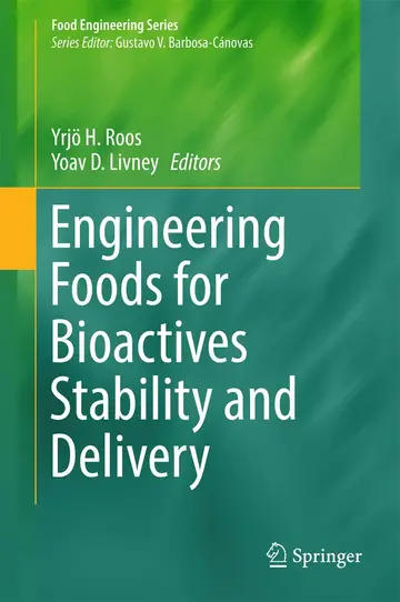 Cover of Engineering Foods for Bioactives Stability and Delivery
