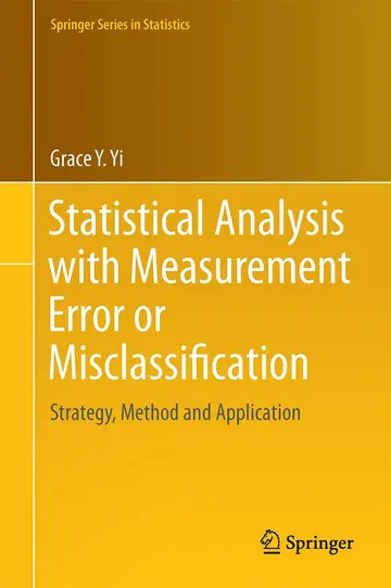 Cover of Statistical Analysis with Measurement Error or Misclassification