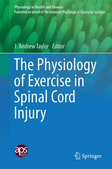 Cover of The Physiology of Exercise in Spinal Cord Injury