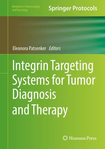 Cover of Integrin Targeting Systems for Tumor Diagnosis and Therapy