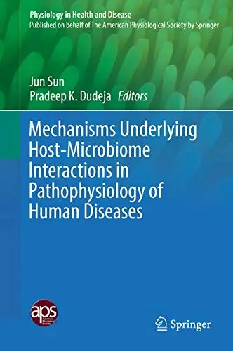 Cover of Mechanisms Underlying Host-Microbiome Interactions in Pathophysiology of Human Diseases