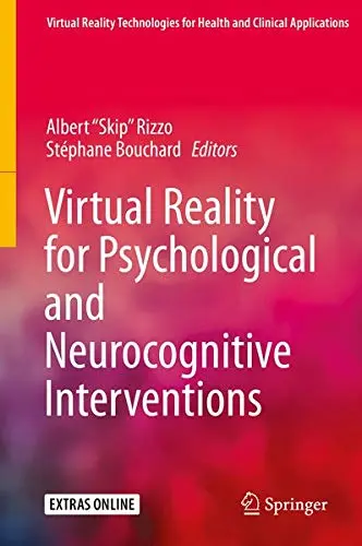 Cover of Virtual Reality for Psychological and Neurocognitive Interventions
