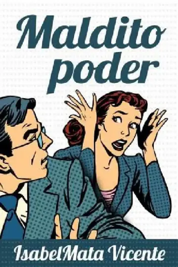 Cover of Maldito Poder (Nuestro Futuro)