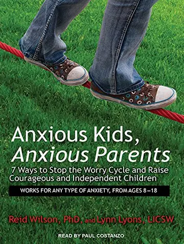 Cover of Anxious Kids, Anxious Parents
