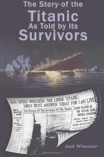Cover of The Story of the Titanic as Told by Its Survivors
