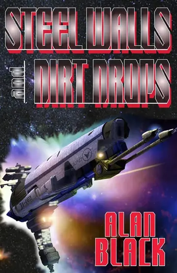 Cover of Steel Walls and Dirt Drops