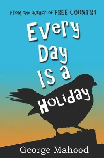 Cover of Every Day Is a Holiday