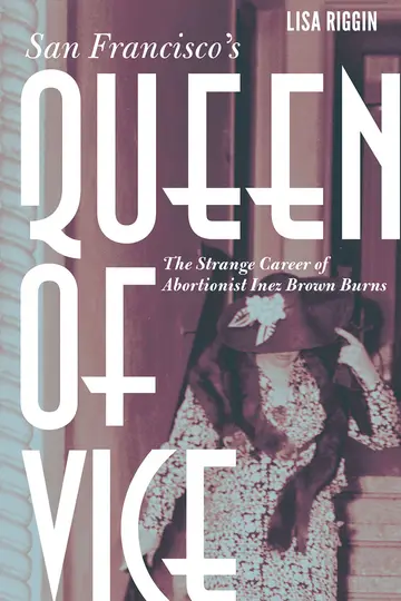 Cover of San Francisco's Queen of Vice