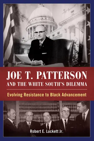 Cover of Joe T. Patterson and the White South's Dilemma