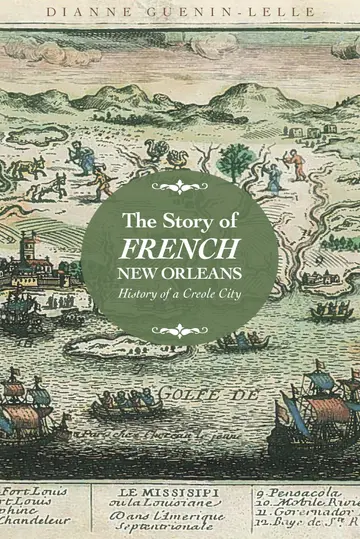 Cover of The Story of French New Orleans