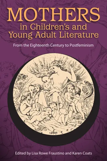 Cover of Mothers in Children's and Young Adult Literature