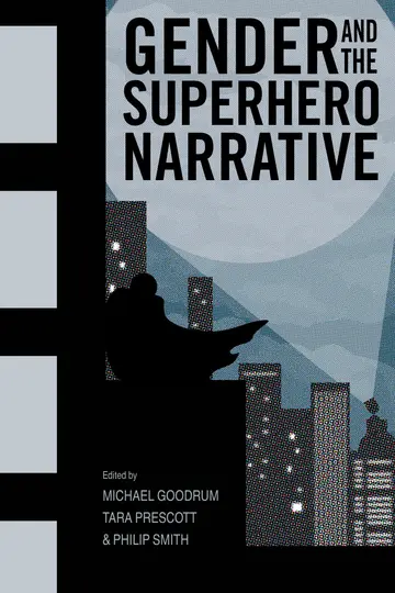 Cover of Gender and the Superhero Narrative