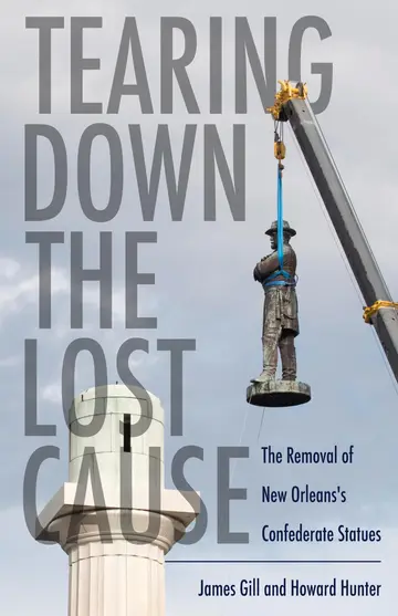 Cover of Tearing Down the Lost Cause