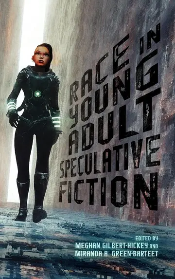 Cover of Race in Young Adult Speculative Fiction