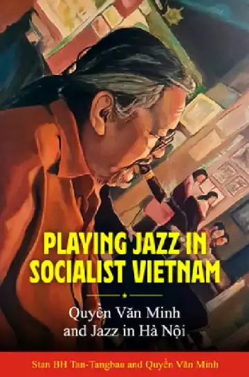 Cover of Playing Jazz in Socialist Vietnam