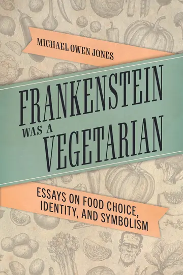 Cover of Frankenstein Was a Vegetarian