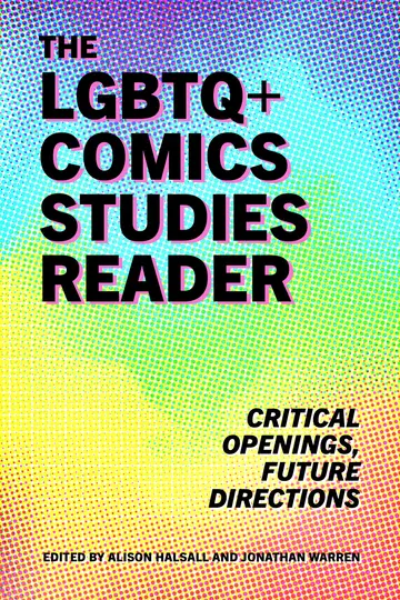 Cover of The LGBTQ+ Comics Studies Reader