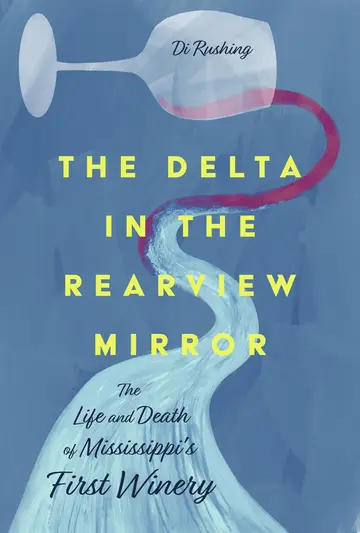 Cover of The Delta in the Rearview Mirror