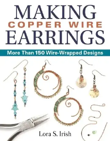 Cover of Making Copper Wire Earrings