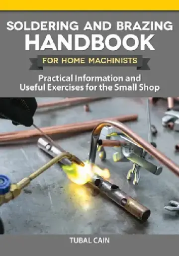Cover of Soldering and Brazing Handbook for Home Machinists