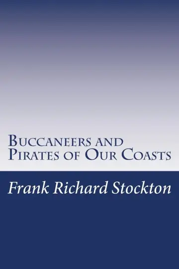 Cover of Buccaneers and Pirates of Our Coasts