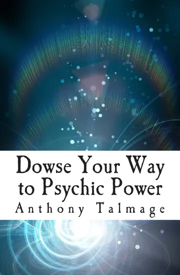 Cover of Dowse Your Way to Psychic Power