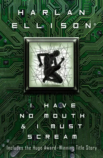 Cover of I Have No Mouth & I Must Scream