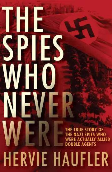 Cover of The Spies Who Never Were