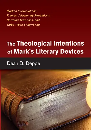 Cover of The Theological Intentions of Mark's Literary Devices