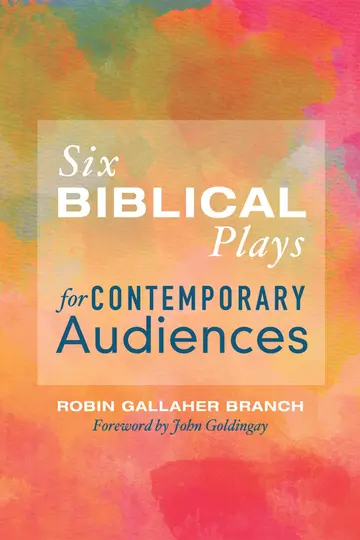 Cover of Six Biblical Plays for Contemporary Audiences