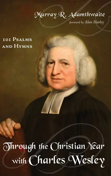 Cover of Through the Christian Year with Charles Wesley