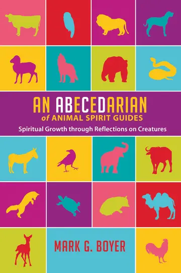 Cover of An Abecedarian of Animal Spirit Guides