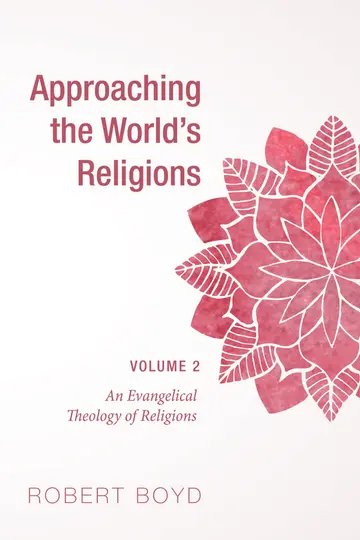 Cover of Approaching the World's Religions, Volume 2