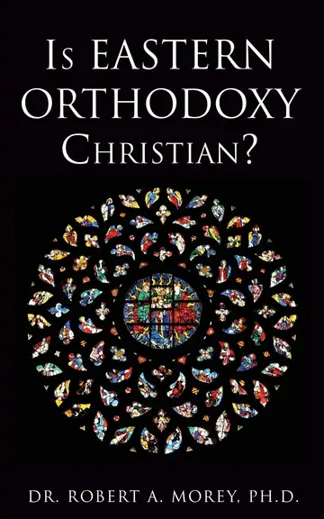 Cover of Is Eastern Orthodoxy Christian?