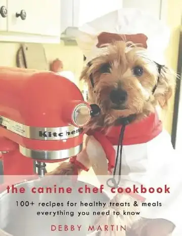 Cover of The Canine Chef Cookbook