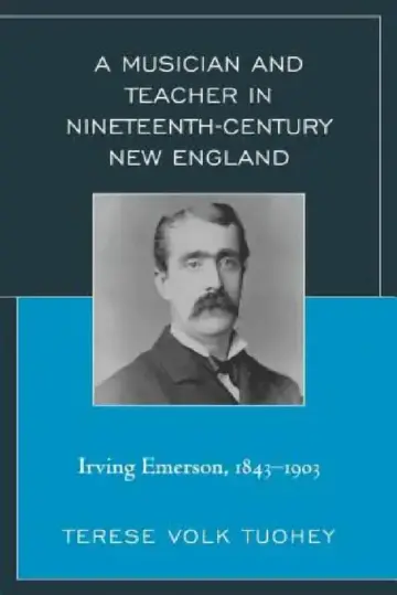 Cover of Musician and Teacher in Nineteenth Century New England