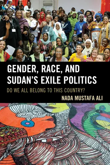 Cover of Gender, Race, and Sudan's Exile Politics