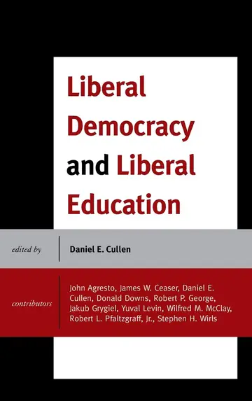 Cover of Liberal Democracy and Liberal Education