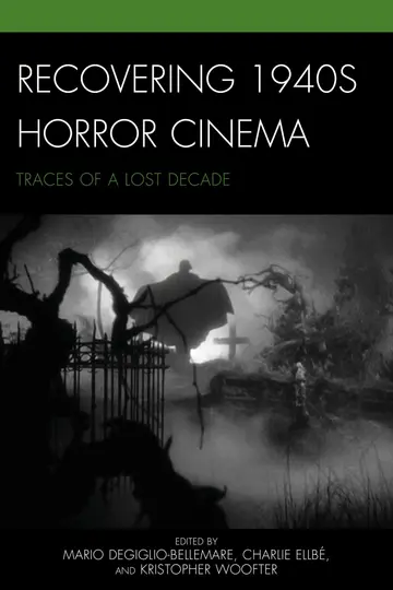 Cover of Recovering 1940s Horror Cinema