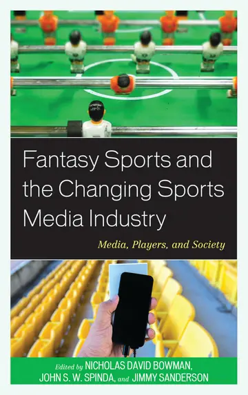 Cover of Fantasy Sports and the Changing Sports Media Industry