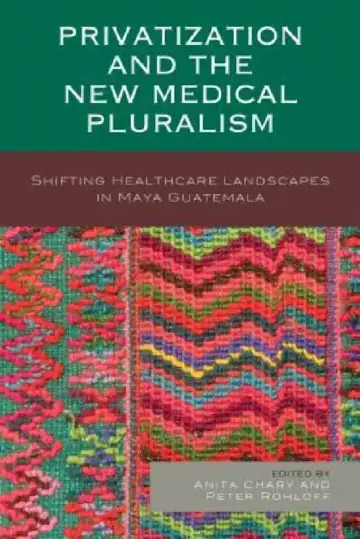 Cover of Privatization and the New Medical Pluralism
