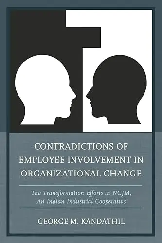 Cover of Contradictions of Employee Involvement in Organizational Change