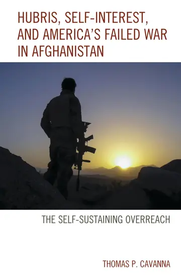 Cover of Hubris, Self-Interest, and America's Failed War in Afghanistan