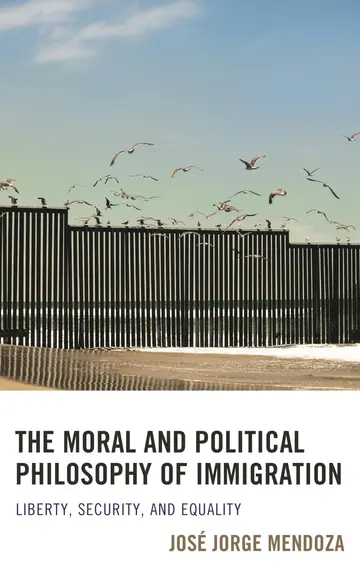 Cover of The Moral and Political Philosophy of Immigration