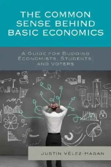 Cover of Common Sense behind Basic Economics