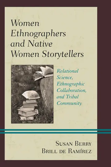 Cover of Women Ethnographers and Native Women Storytellers