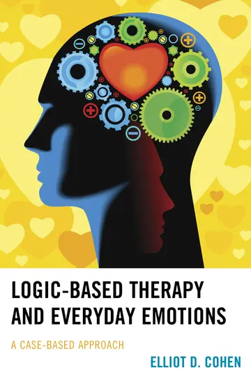 Cover of Logic-Based Therapy and Everyday Emotions