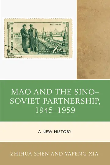Cover of Mao and the Sino-Soviet Partnership, 1945-1959