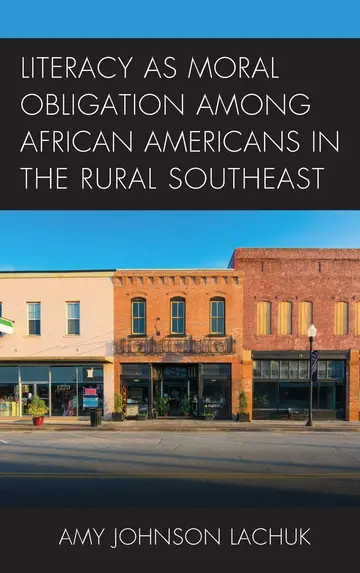 Cover of Literacy as Moral Obligation Among African Americans in the Rural Southeast